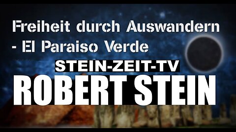Robert Stein - Freedom through emigration | Reupload