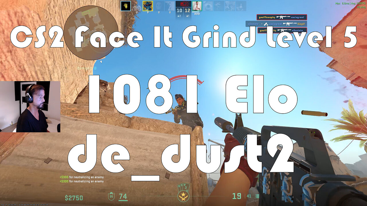 CS2 Face-It Grind - Face-It Level 5 - 1081 Elo - de_dust2