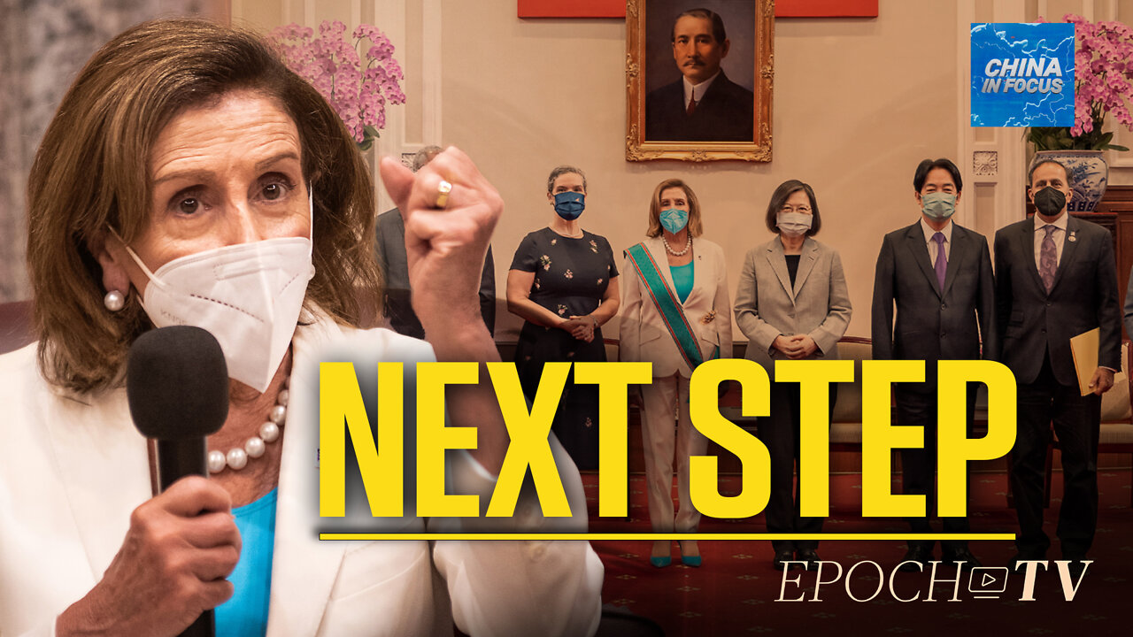Pelosi Visit: ‘We Salute the Successes of Taiwan’ | China in Focus | Trailer