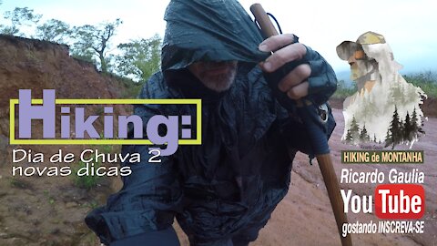 Dia de Chuva - Hiking na Chuva - Trilha na Chuva