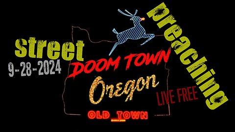 Doom Town Street Preaching 9-28-2024