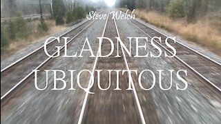 Gladness Ubiquitous