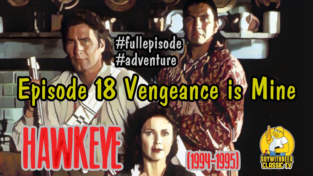 HAWKEYE (1994-1995) | Season 1 Episode 18 Vengeance is Mine [ADVENTURE]