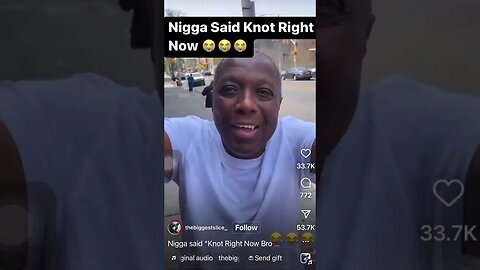 Nigga Said Knot Right now😂😂☠️ #viral #funny #subscribe #explore #shorts