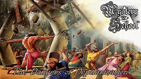 The Dangers of Depolorization - Mystery School 138