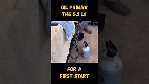 Oil Priming The LS 5.3 For a First Start! #shorts