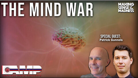 The Mind War with Patrick Gunnels | MSOM Ep. 582