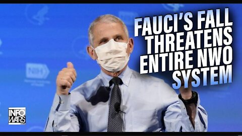 Learn Why Fauci's Fall Threatens the Entire NWO System