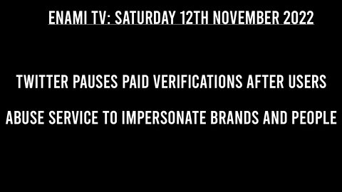 Twitter pauses paid verifications after users abuse service to impersonate brands and people