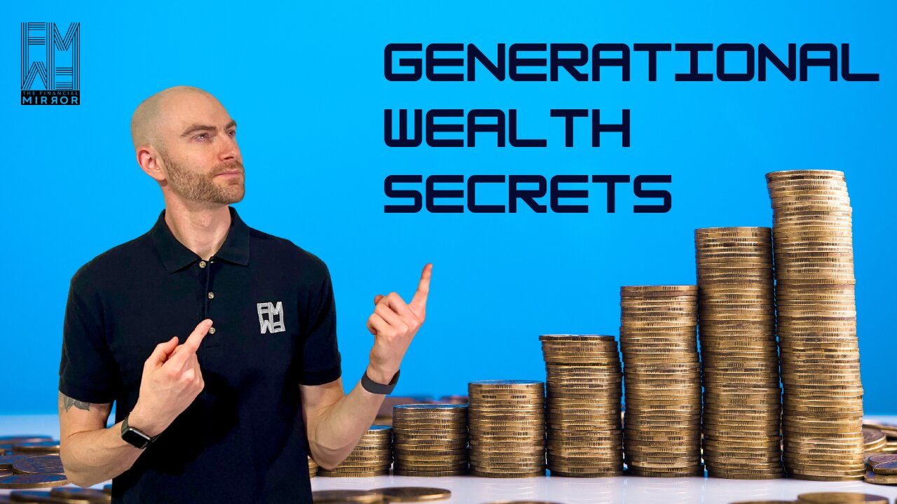 Essential Tips for Creating and Sustaining Generational Wealth | The Financial Mirror