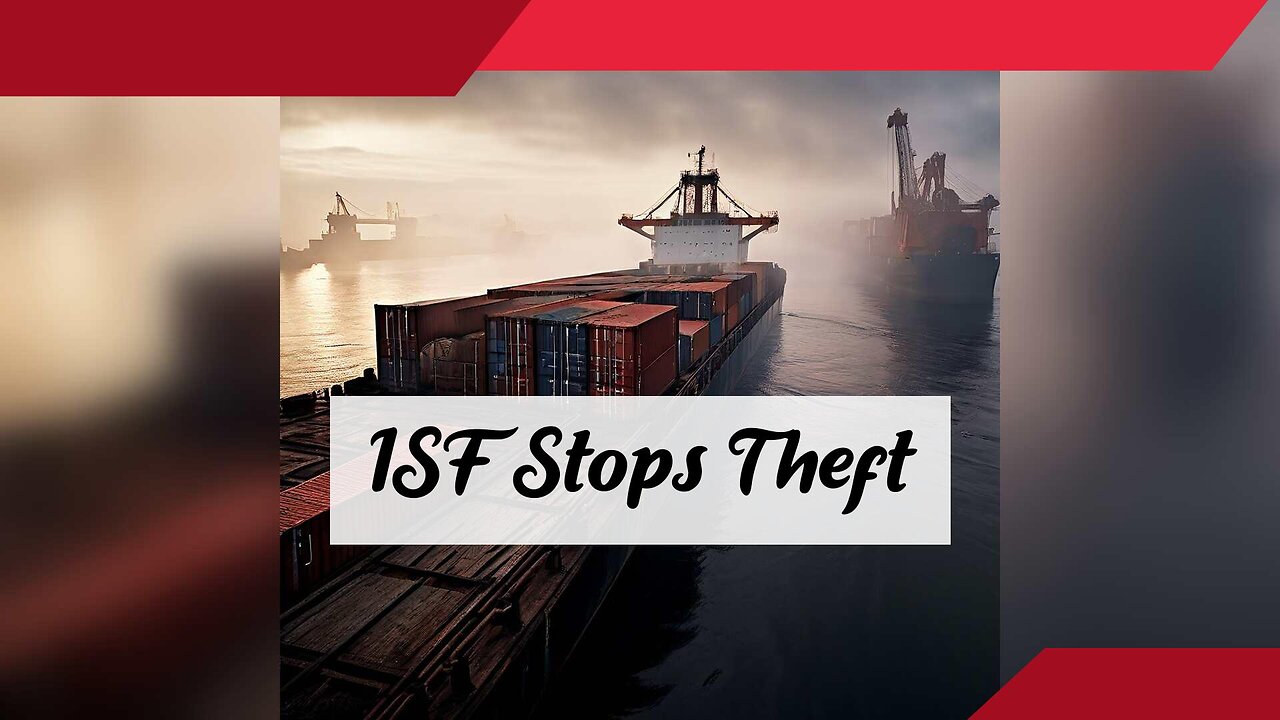 Demystifying Importer Security Filing: Safeguarding Your Cargo Against Theft