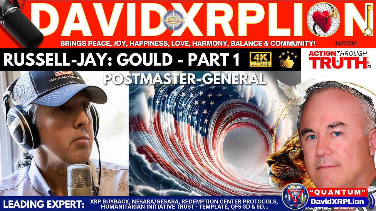 DavidXRPLion Part 1 RUSSELL JAY GOULD You Gotta Know This or Else MUST WATCH TRUMP NEWS