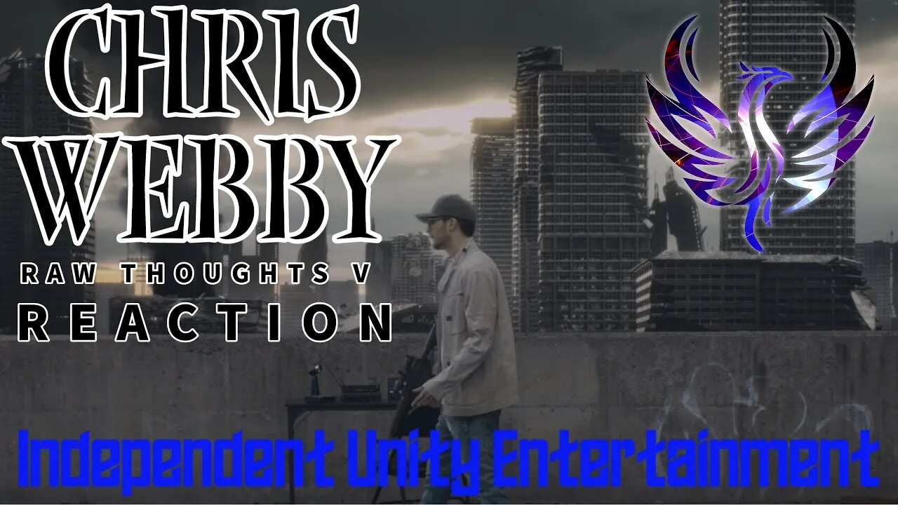 Chris Webby - "Raw Thoughts V" Reaction