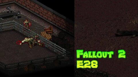 Mutants, Fights, and Freedom - E28 - Fallout 2