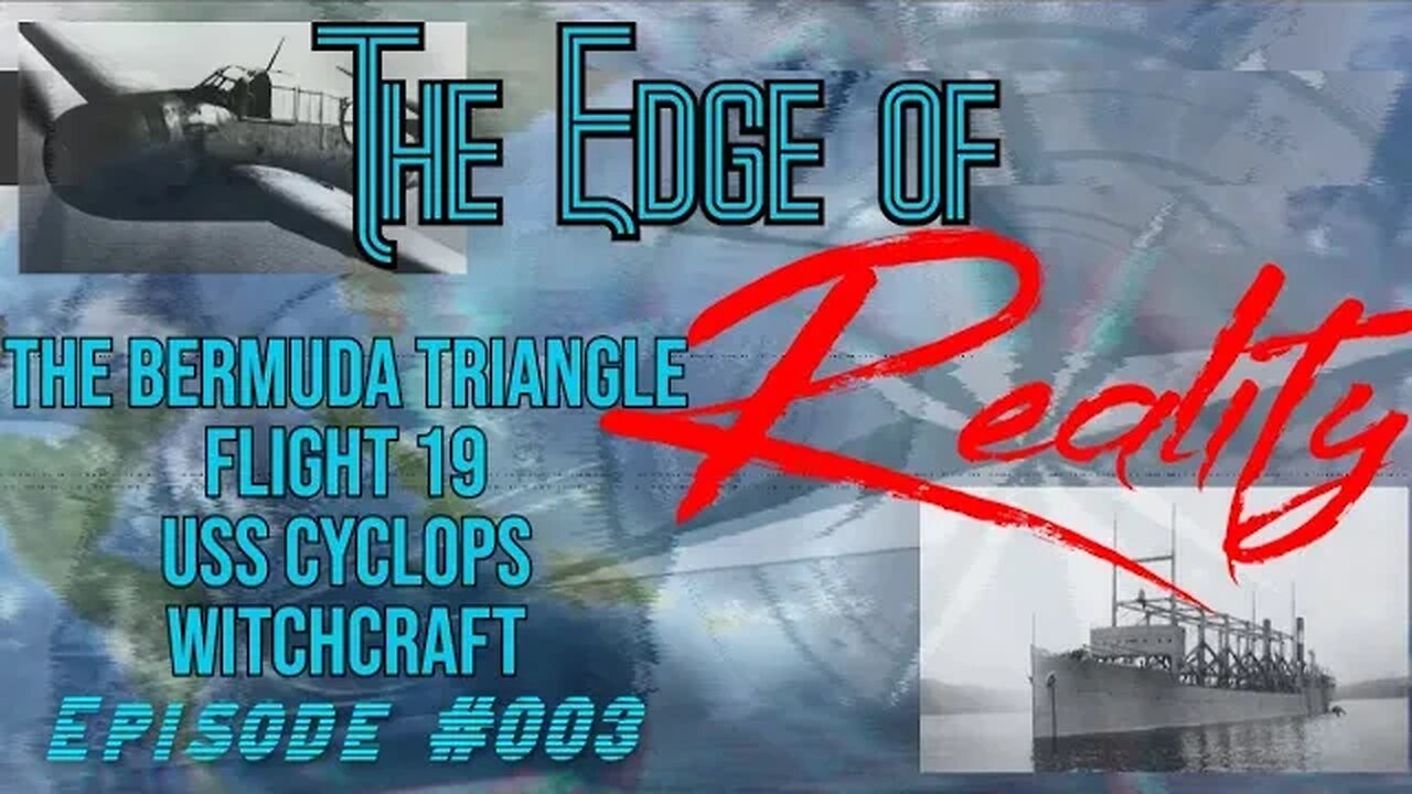 Edge of Reality | Episode #003 | The Bermuda Triangle