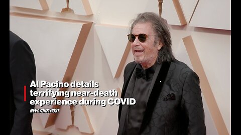 Al Pacino Details Terrifying Near-Death Experience During COVID