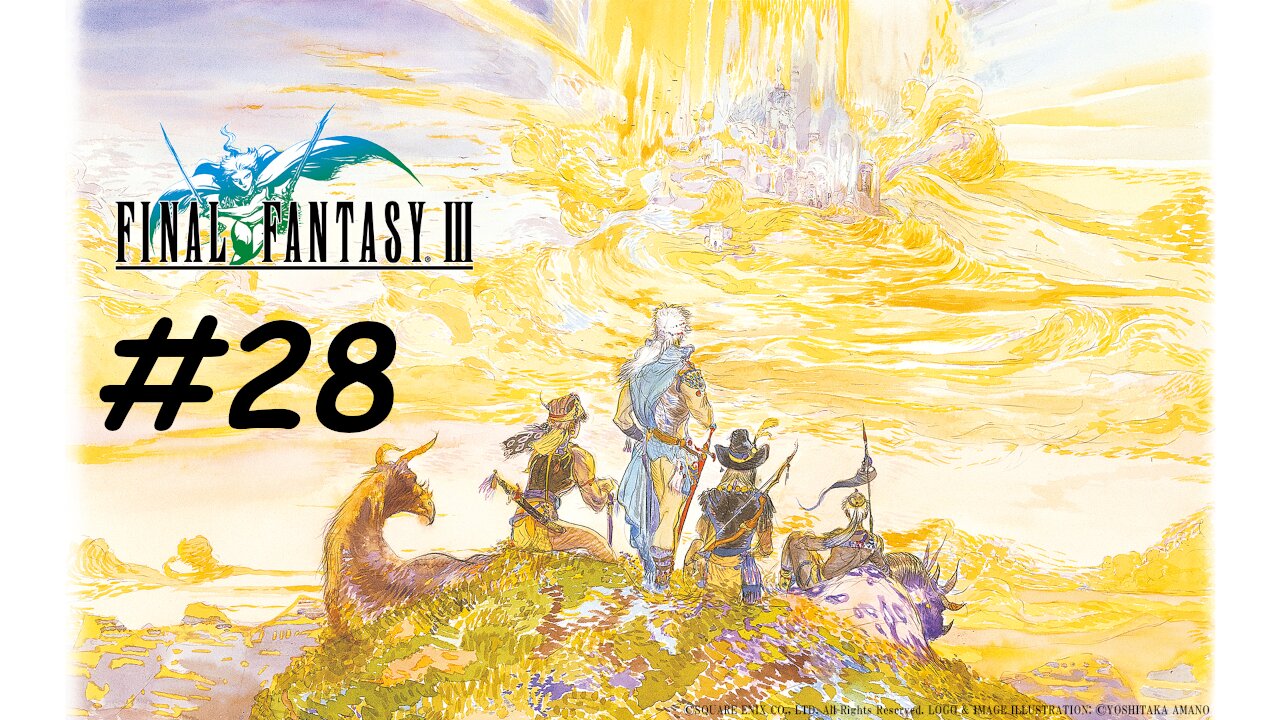 [Blind] Let's Play Final Fantasy 3 Pixel Remaster - Part 28