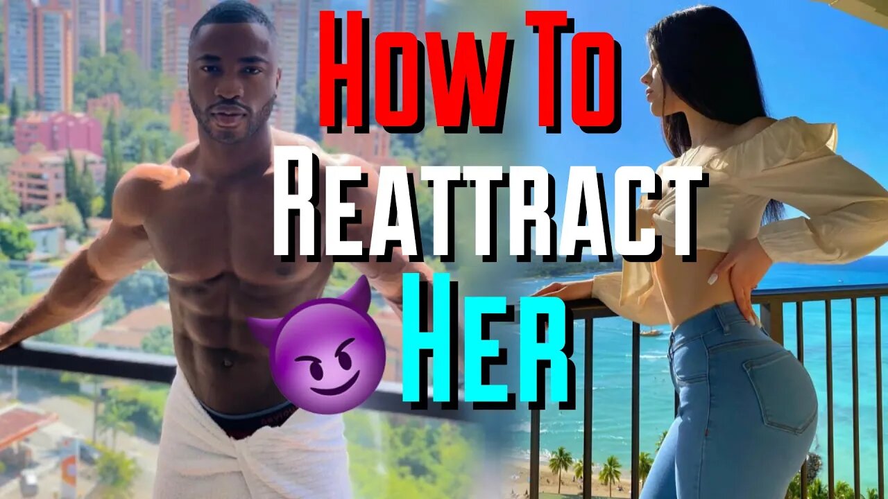 HOW TO RE-ATTRACT HER WHEN SHE STARTS LOSING INTEREST