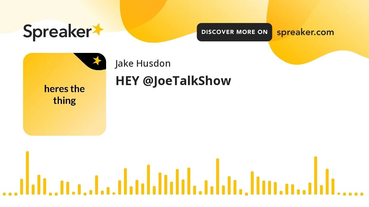 HEY @JoeTalkShow (made with Spreaker)