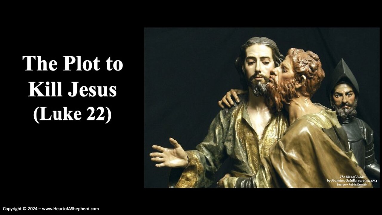 The Plot to Kill Jesus (Luke 22) - A daily Bible study from www.HeartofAShepherd.com.