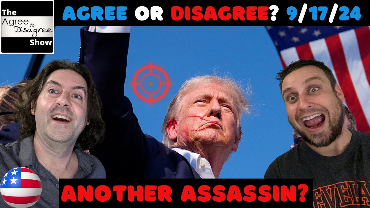 Trump Targeted Twice For Assassination!! Moles On The Inside? The Agree To Disagree Show