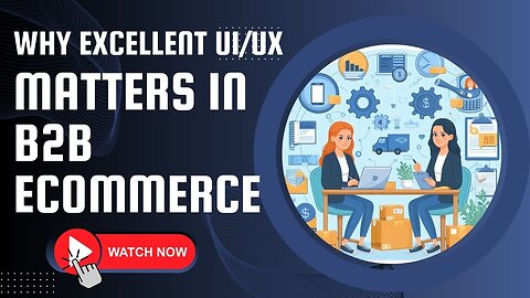 E413:📦WHY EXCELLENT UI/UX MATTERS IN B2B ECOMMERCE | SAUMYA GOEL & ALEXANDRA OLSSON - RHYMECOMMERCE