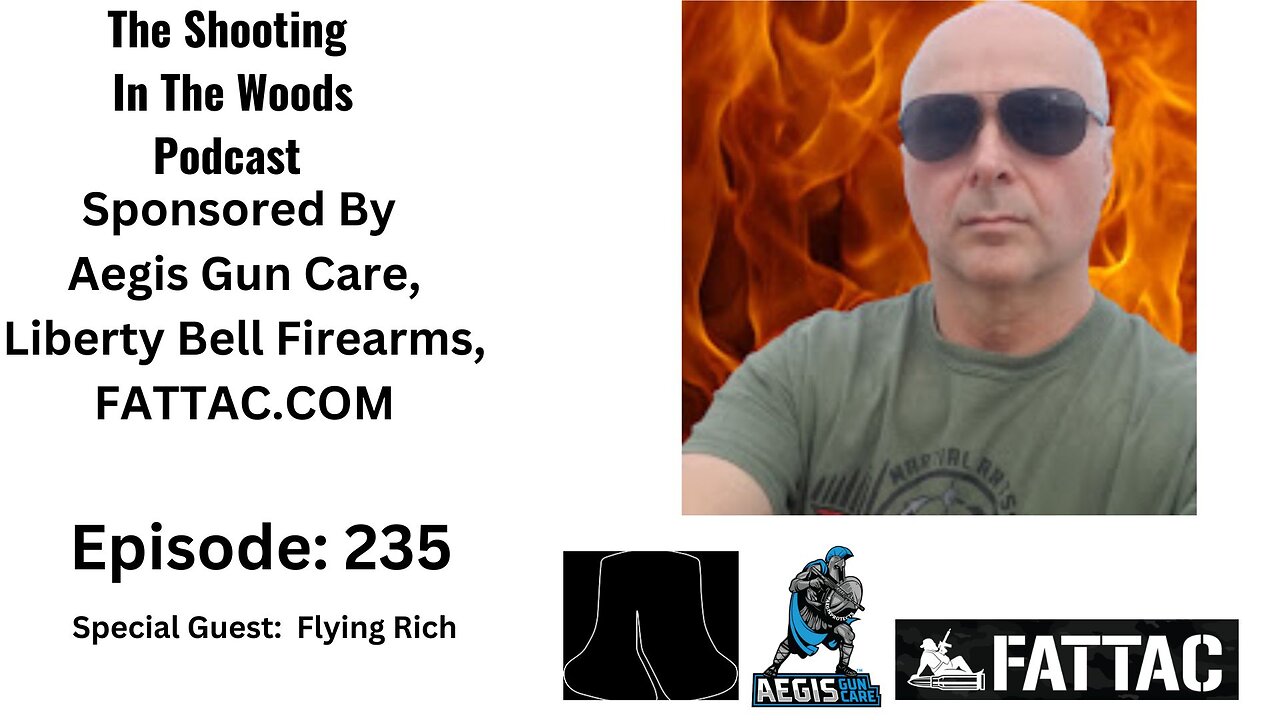 The Shooting In the Woods Podcast Episode 235 with Flying Rich