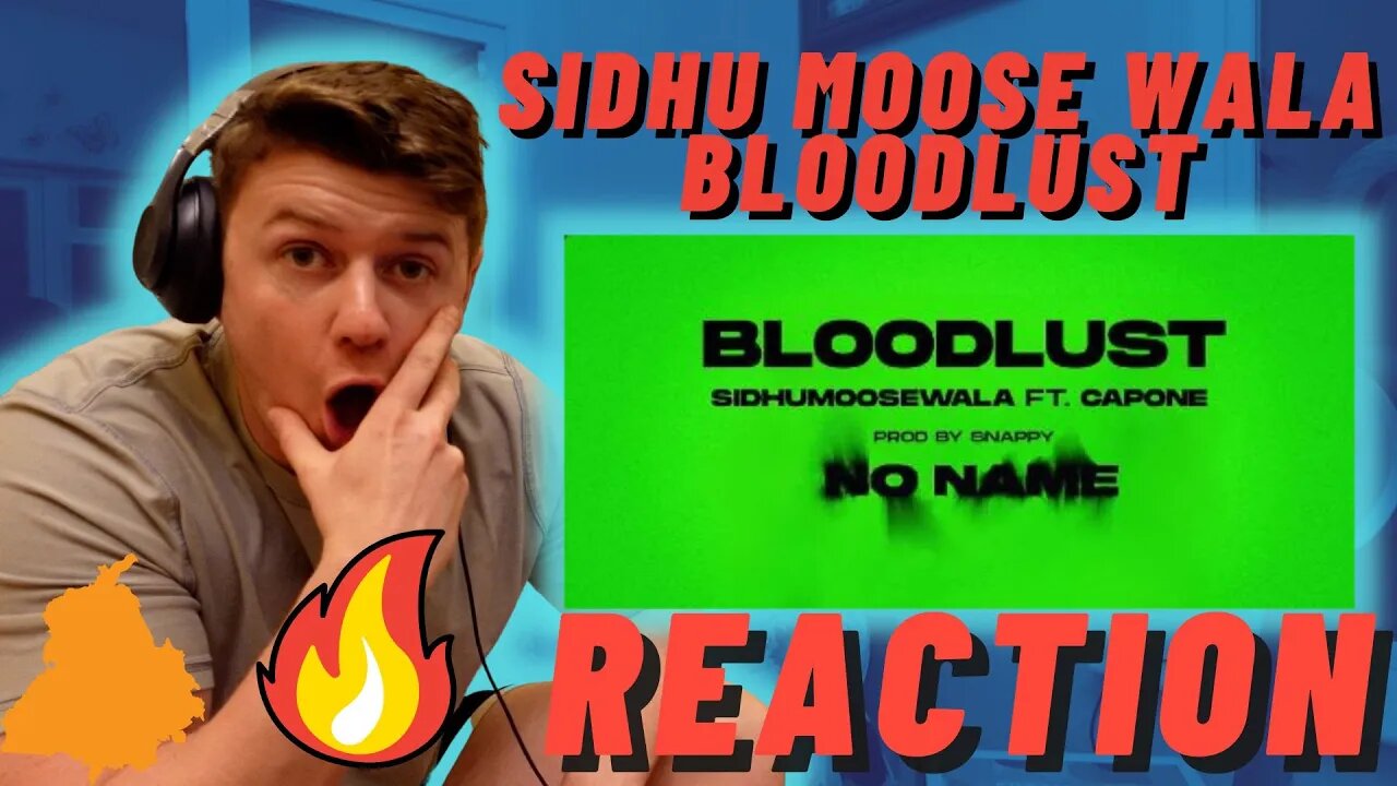 BLOODLUST : Sidhu Moose Wala | IRISH REACTION | Mr Capone | Snappy