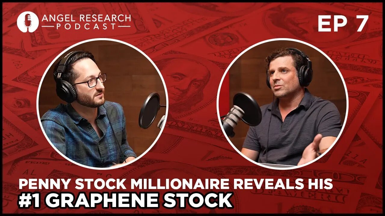 Penny Stock Millionaire Reveals his #1 Graphene Stock: Angel Research Podcast Ep. 7