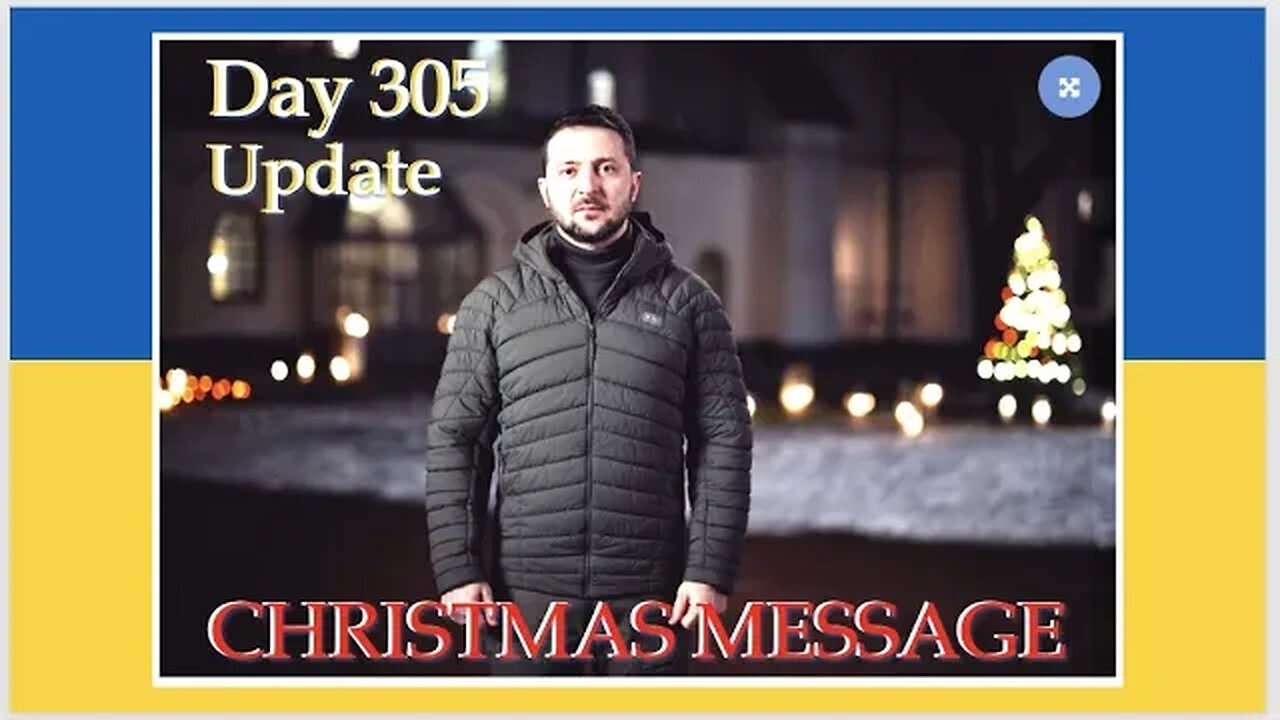 Zelensky's Christmas Speech - Day 305