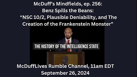 McDuff's Mindfields, ep. 256: "Benz Spills the Beans". September 26, 2024