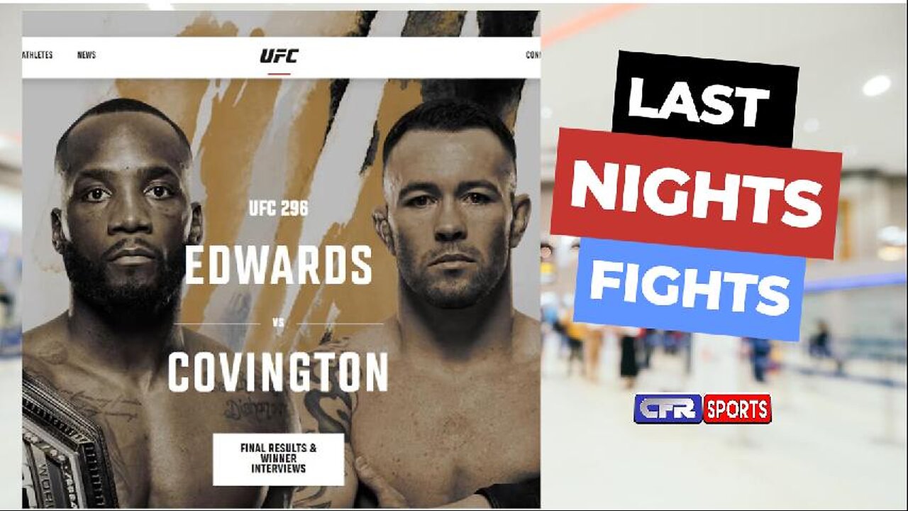 UFC 296 Recap | Edwards Easily Defeats Covington | Strickland Brawl & Trash Talk