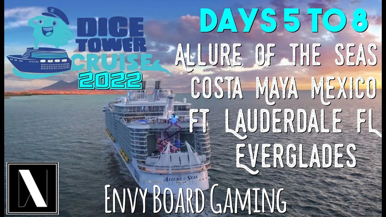 Dice Tower Cruise Allure of the Seas 2022 Days 5 Through 8
