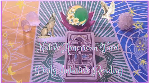 Native American Tarot ~ Daily Intuitive Reading ~ Self Interpretation
