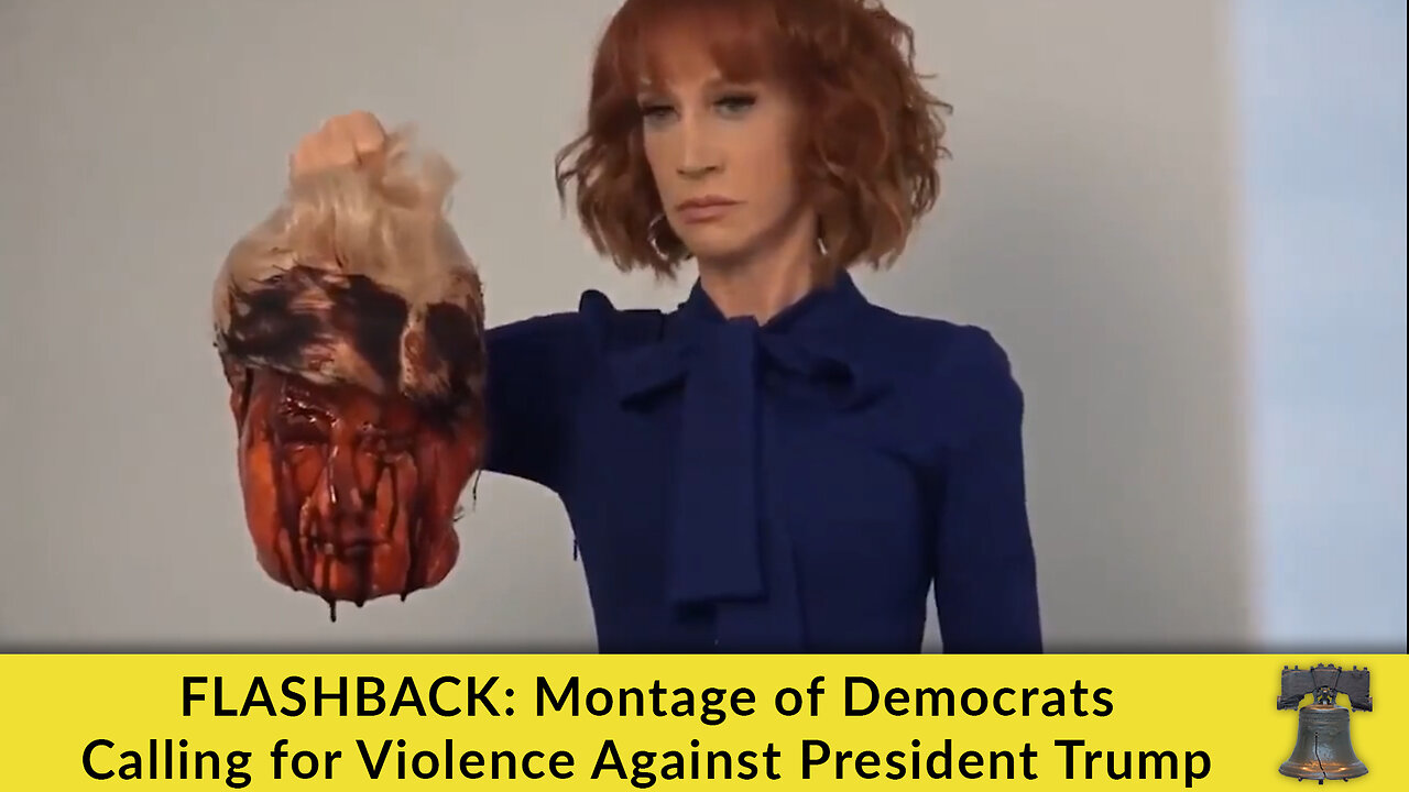 FLASHBACK: Montage of Democrats Calling for Violence Against President Trump