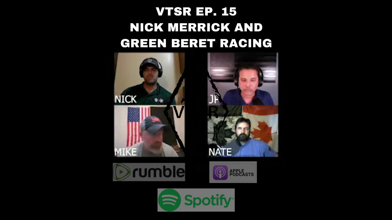 EP. 15 - Nick Merrick and Green Beret Racing