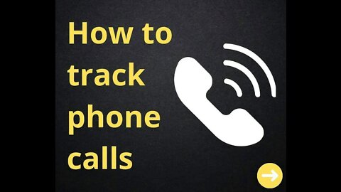 How to track phone 🤳 🤙 calls