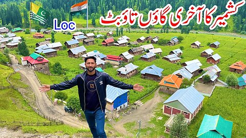 Beautiful Kashmir Last Village Taobat | Loc Kay Pass Zindgi Kasi Hai IN PaK