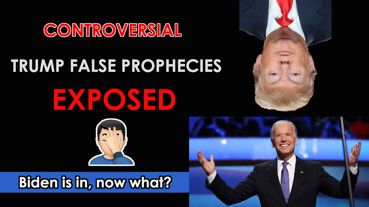 CONTROVERSIAL | Trump False Prophecies EXPOSED | Biden's in, now what? | Christian Reaction