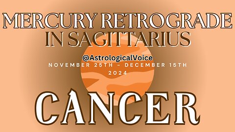 Cancer Mercury Retrograde in Sagittarius Nov 25-Dec15