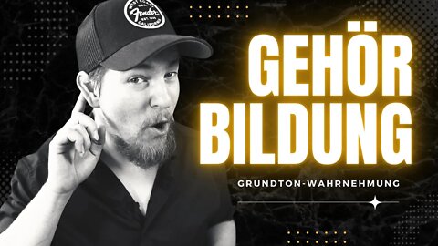 Das WAHRE PROBLEM bei der Gehörbildung: Grundton-Wahrnehmung