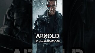 • ARNOLD SCHWARZENEGGER