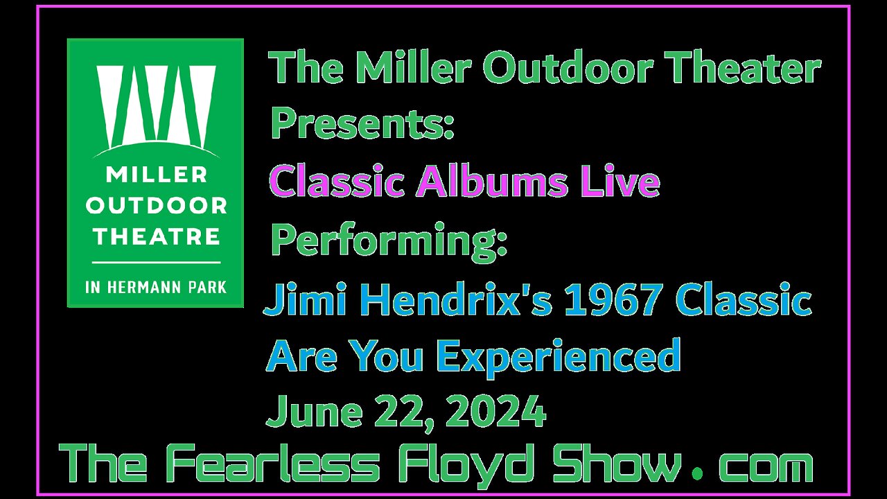 Classic Albums Live: Jimi Hendrix Are You Experienced @ The Miller Outdoor Theater Houston, TX 6/22