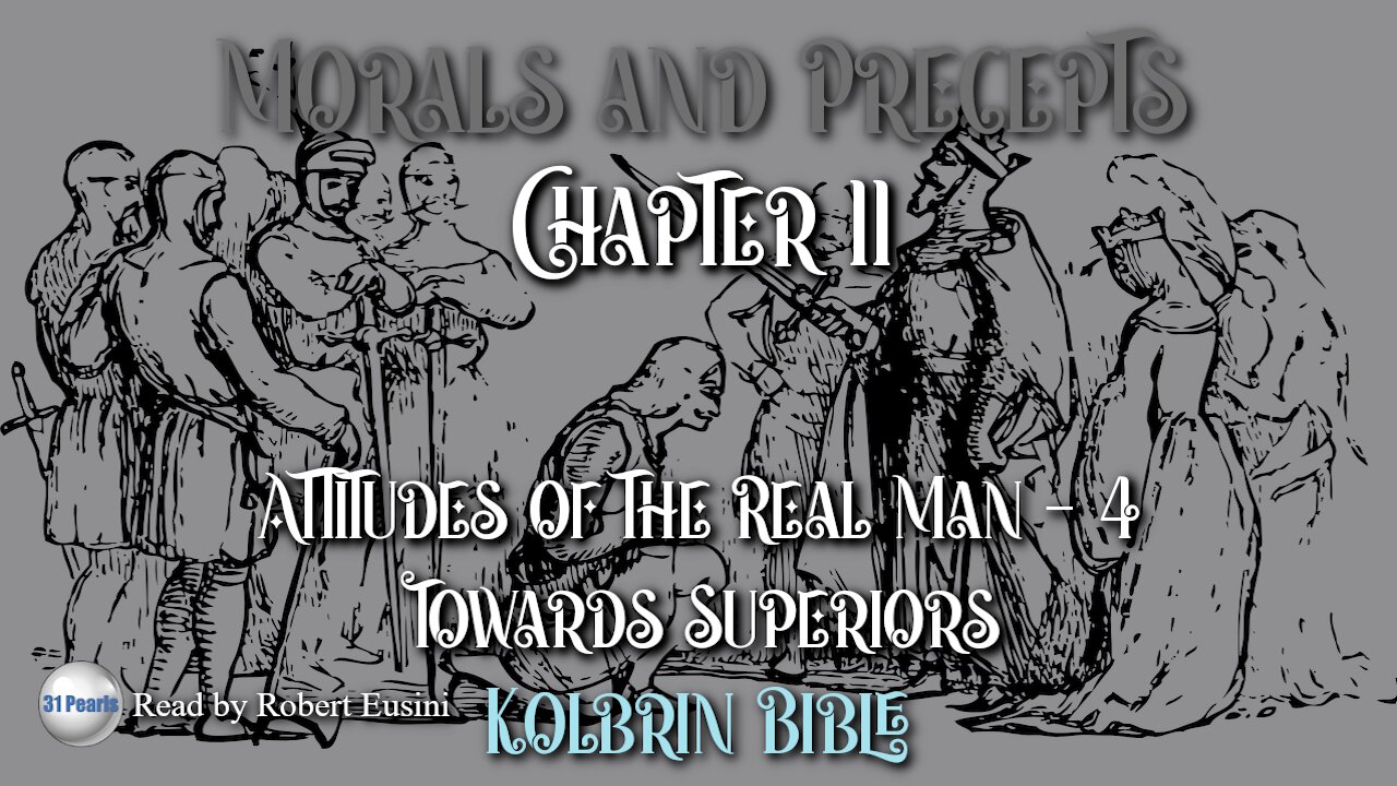 Kolbrin Bible - Morals and Precepts - Chapter 11 - Attitudes Towards Superiors - HQ Audiobook