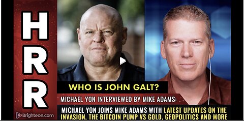 HRR-Michael Yon joins Mike Adams W/ latest updates on the INVASION, the Bitcoin...JGANON, SGANON