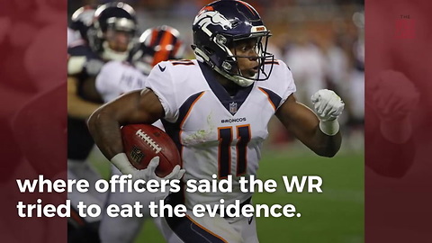 Broncos WR Tried Eating Weed To Avoid Arrest, It Didn't Work