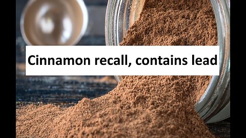 Cinnamon with traces of lead found across multiple brands