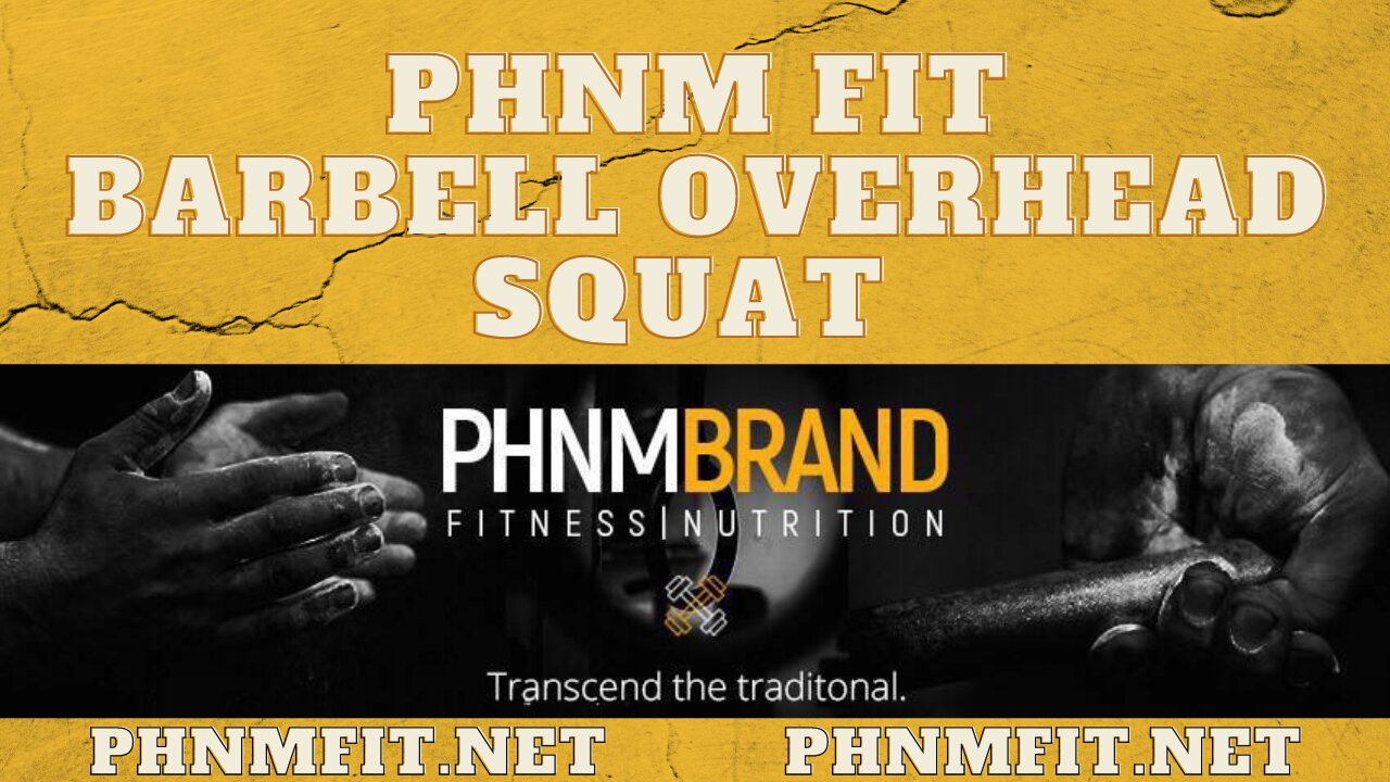 PHNM FIT Barbell Overhead Squat