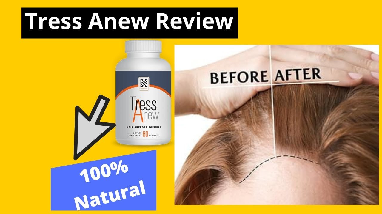 TressAnew – Best Hair Pills To Prevent Hair Fall.