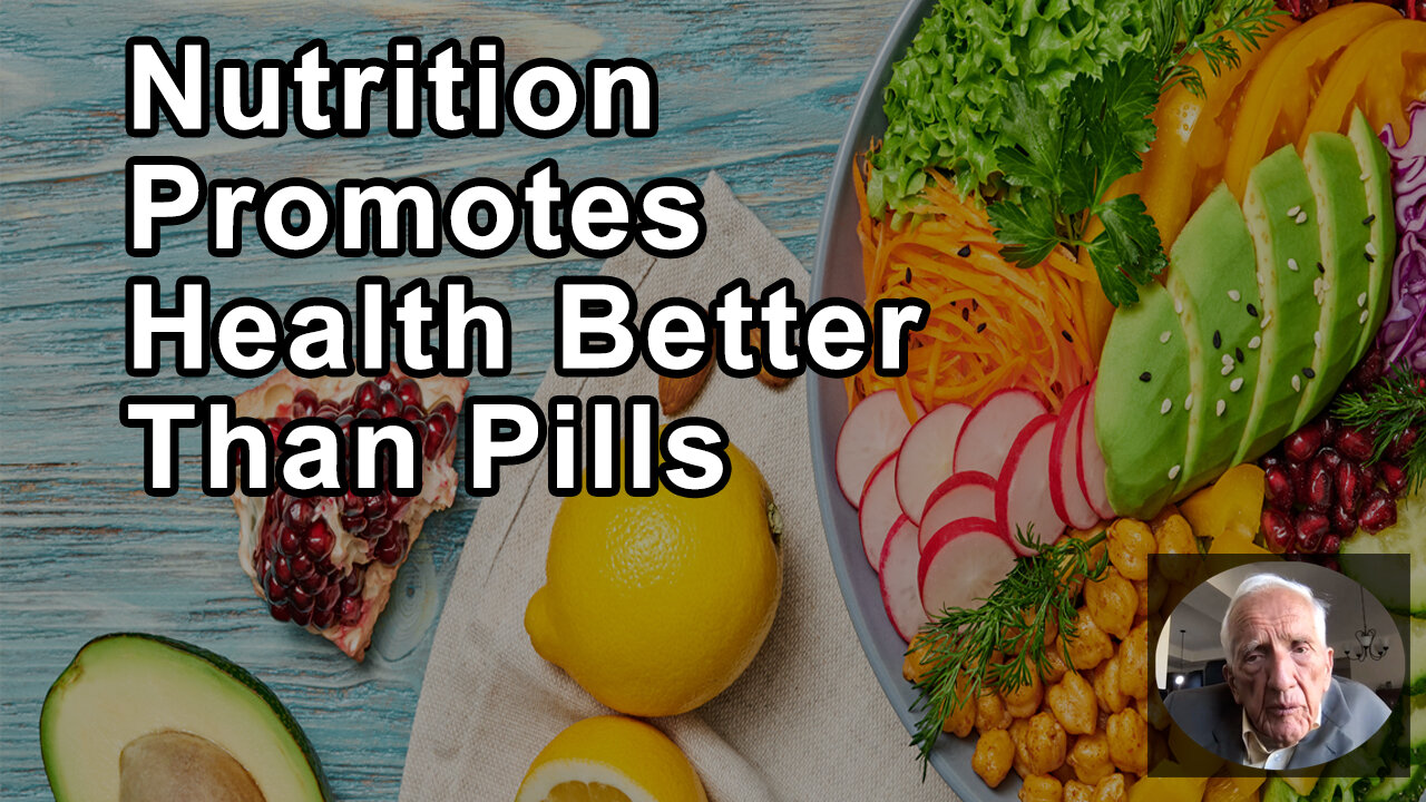 Nutrition Of Whole Plant-Based Foods Minimizes Disease And Promotes Health Better Than All The Pills